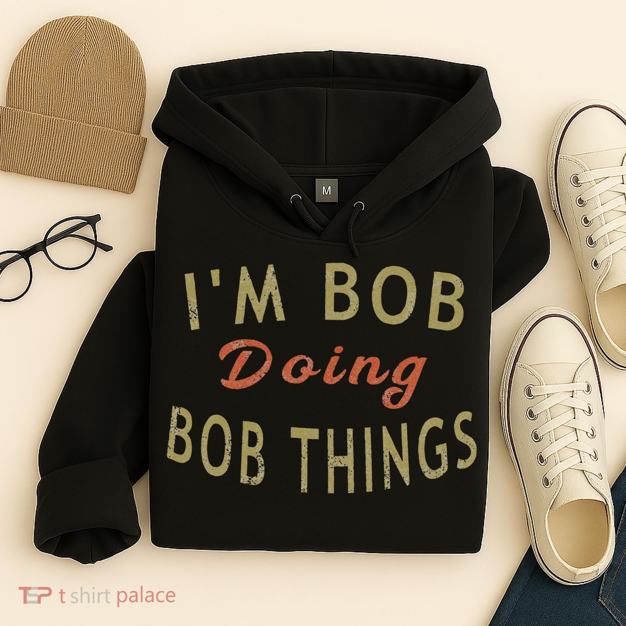Im Bob Doing Bob Things Funny Saying Gift Holiday Hoodie