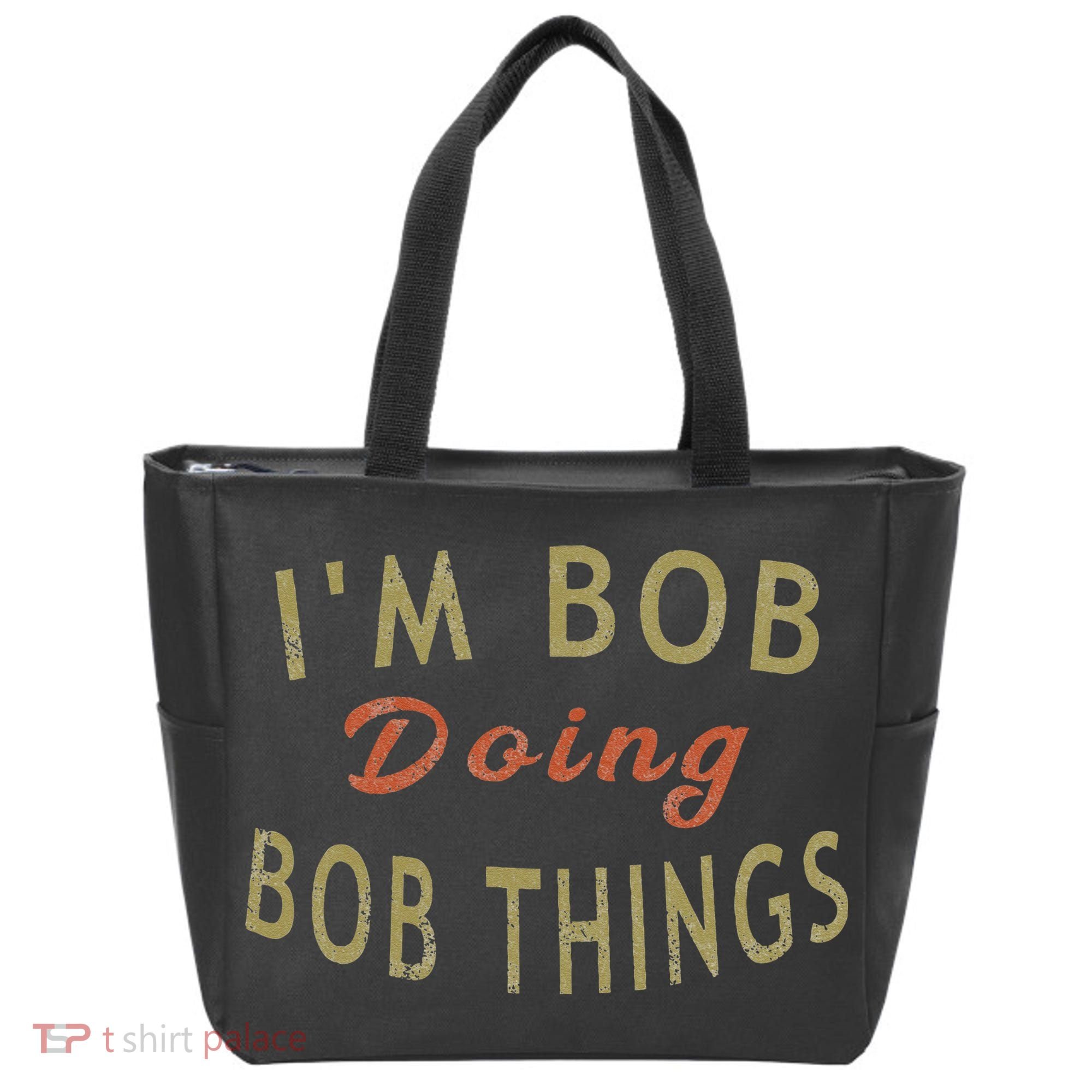 Im Bob Doing Bob Things Funny Saying Gift Holiday Tote Bag