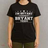 Im Bryant Doing Bryant Things T-Shirt thumb 4