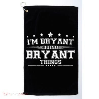 Im Bryant Doing Bryant Things Golf Towel