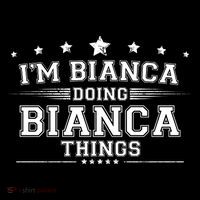 Im Bianca Doing Bianca Things T-Shirt thumb 7