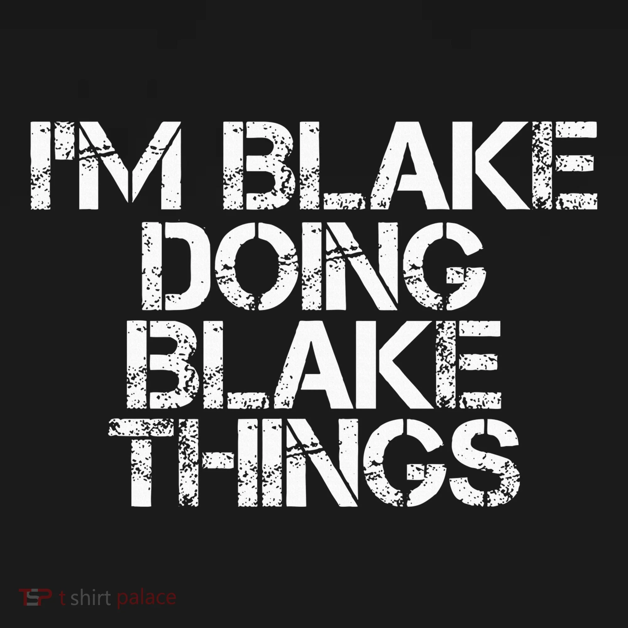 IM Blake Doing Blake Things Funny Birthday Name Gift Idea Doggie Tank