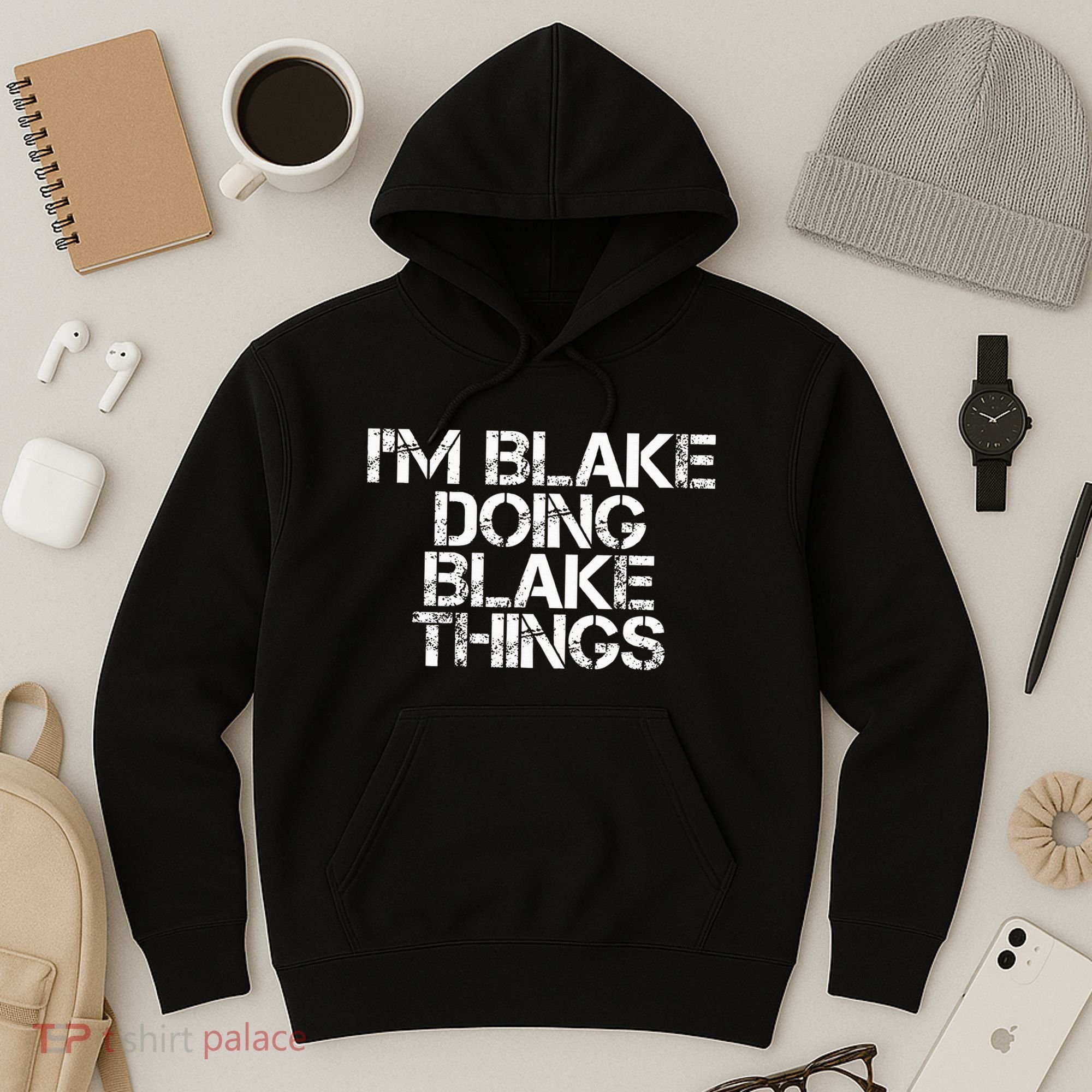 IM Blake Doing Blake Things Funny Birthday Name Gift Idea Hoodie
