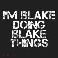 IM Blake Doing Blake Things Funny Birthday Name Gift Idea Tumbler thumb 3