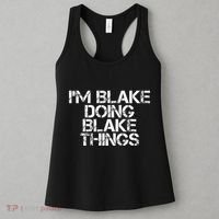 IM Blake Doing Blake Things Funny Birthday Name Gift Idea Women's Tank Top thumb 3