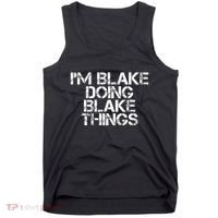 IM Blake Doing Blake Things Funny Birthday Name Gift Idea Tank Top thumb 0