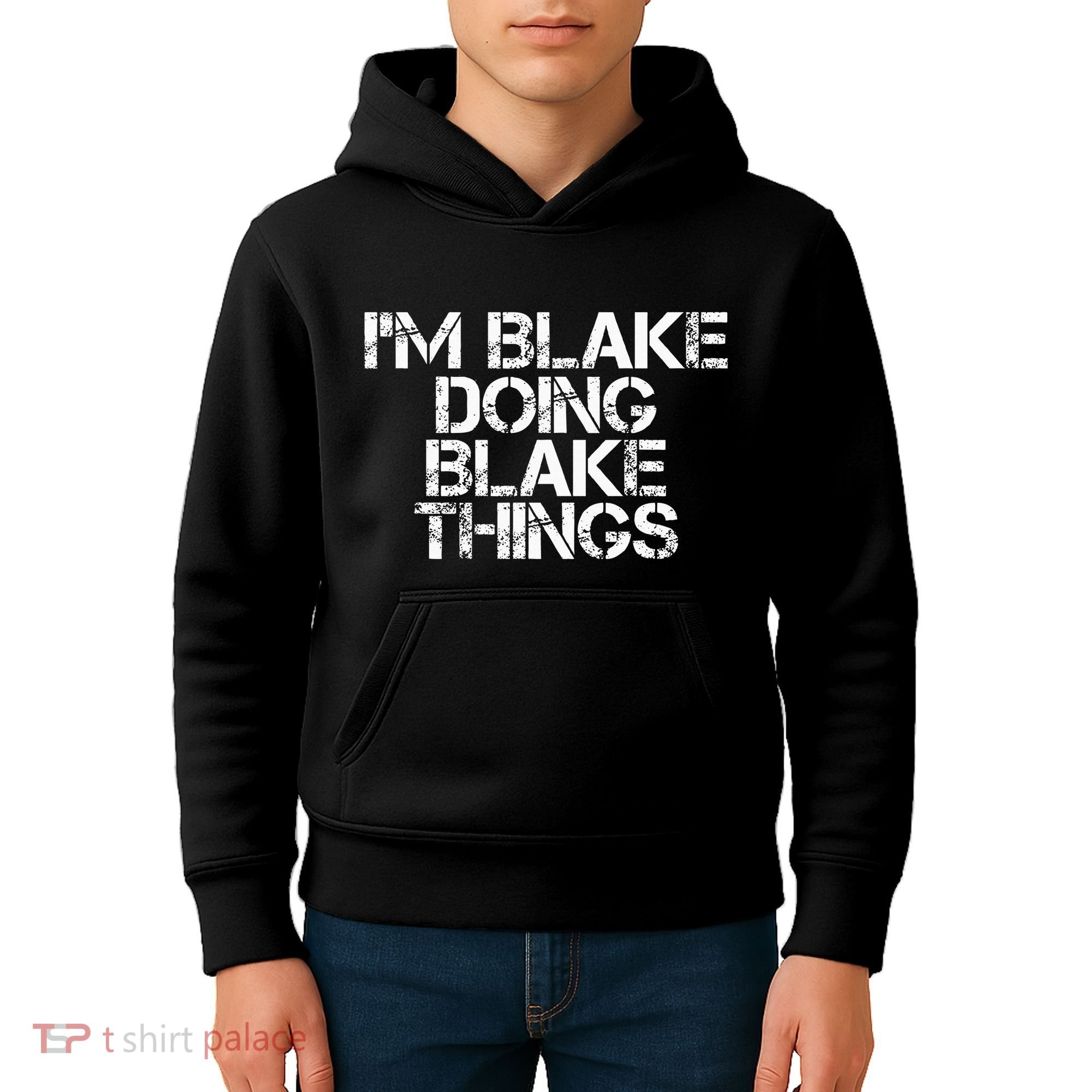 IM Blake Doing Blake Things Funny Birthday Name Gift Idea Kids Hoodie