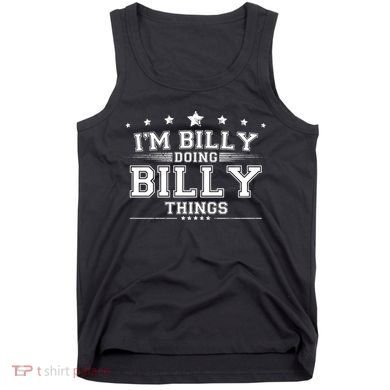 Im Billy Doing Billy Things Tank Top