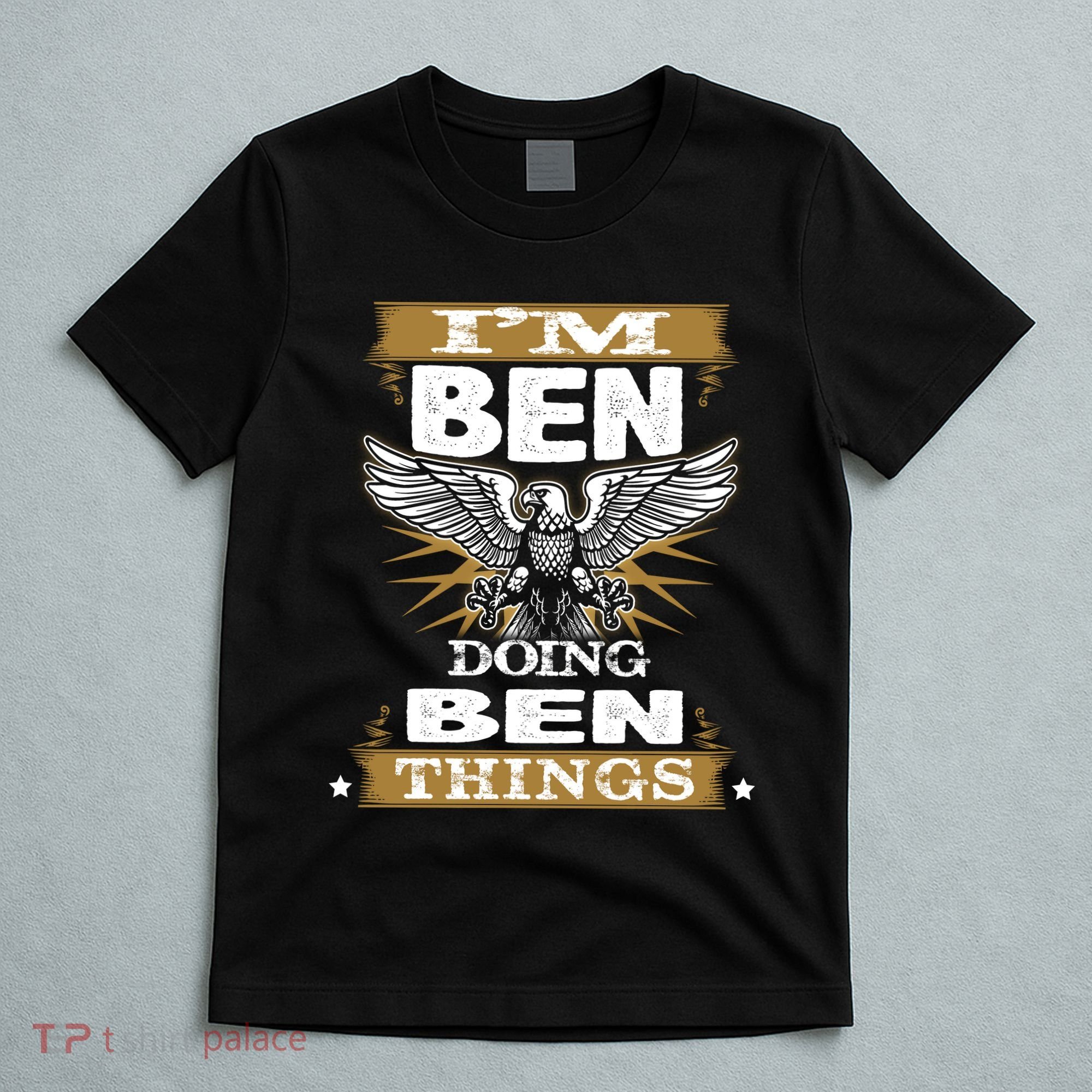 I'm Ben Doing Ben Things T-Shirt