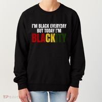 Im Black Everyday But Today Im Blackity Juneteenth Women's Sweatshirt thumb 0