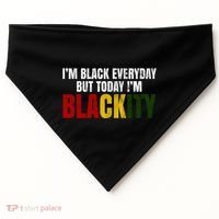 Im Black Everyday But Today Im Blackity Juneteenth USA-Made Doggie Bandana thumb 0
