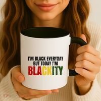 Im Black Everyday But Today Im Blackity Juneteenth Coffee Mug thumb 3