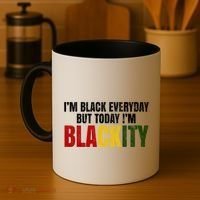 Im Black Everyday But Today Im Blackity Juneteenth Coffee Mug thumb 4