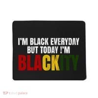 Im Black Everyday But Today Im Blackity Juneteenth Mousepad thumb 0