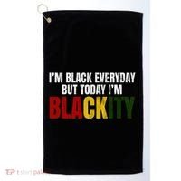 Im Black Everyday But Today Im Blackity Juneteenth Golf Towel thumb 0