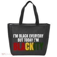 Im Black Everyday But Today Im Blackity Juneteenth Tote Bag thumb 0