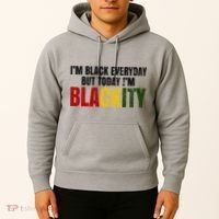 Im Black Everyday But Today Im Blackity Juneteenth Hoodie thumb 2