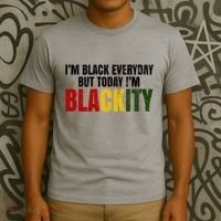 Im Black Everyday But Today Im Blackity Juneteenth T-Shirt thumb 3