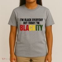 Im Black Everyday But Today Im Blackity Juneteenth T-Shirt thumb 4