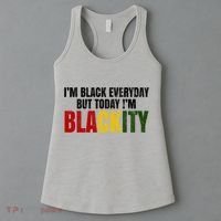 Im Black Everyday But Today Im Blackity Juneteenth Women's Tank Top thumb 3