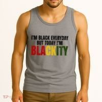 Im Black Everyday But Today Im Blackity Juneteenth Tank Top thumb 3