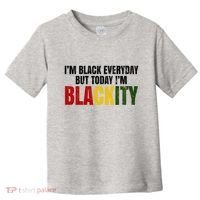 Im Black Everyday But Today Im Blackity Juneteenth Toddler T-Shirt thumb 0