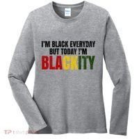 Im Black Everyday But Today Im Blackity Juneteenth Women's Long Sleeve Shirt thumb 0