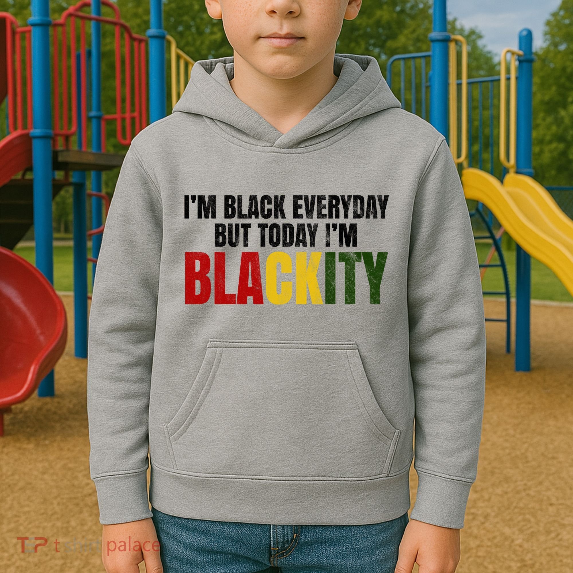 Im Black Everyday But Today Im Blackity Juneteenth Kids Hoodie