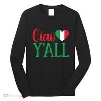 Italy Born Funny Ciao YAll Real Italian Long Sleeve Shirt thumb 0