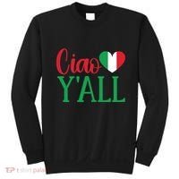 Italy Born Funny Ciao YAll Real Italian Sweatshirt thumb 0