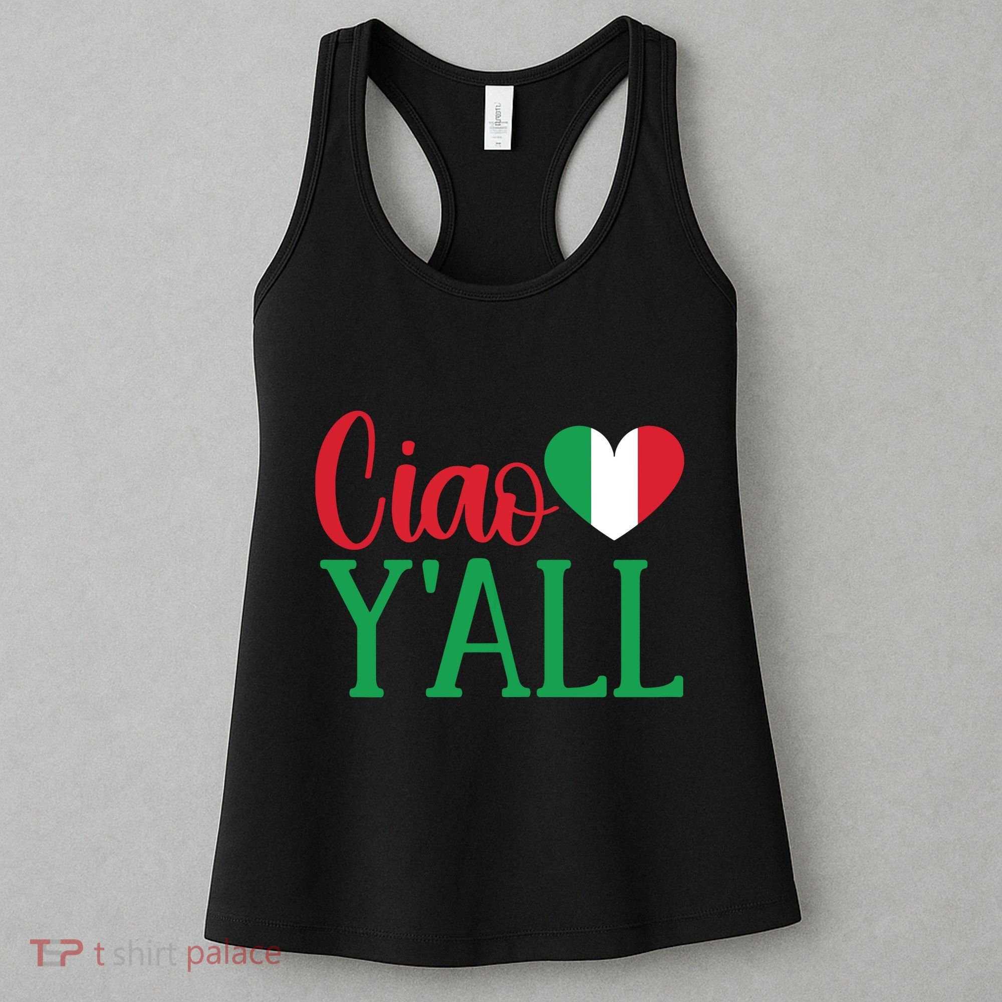 Italy Born Funny Ciao YAll Real Italian Women's Tank Top
