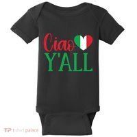 Italy Born Funny Ciao YAll Real Italian Baby Bodysuit thumb 0