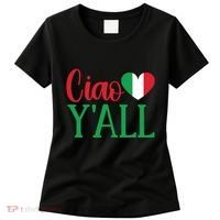 Italy Born Funny Ciao YAll Real Italian Women's T-Shirt thumb 0