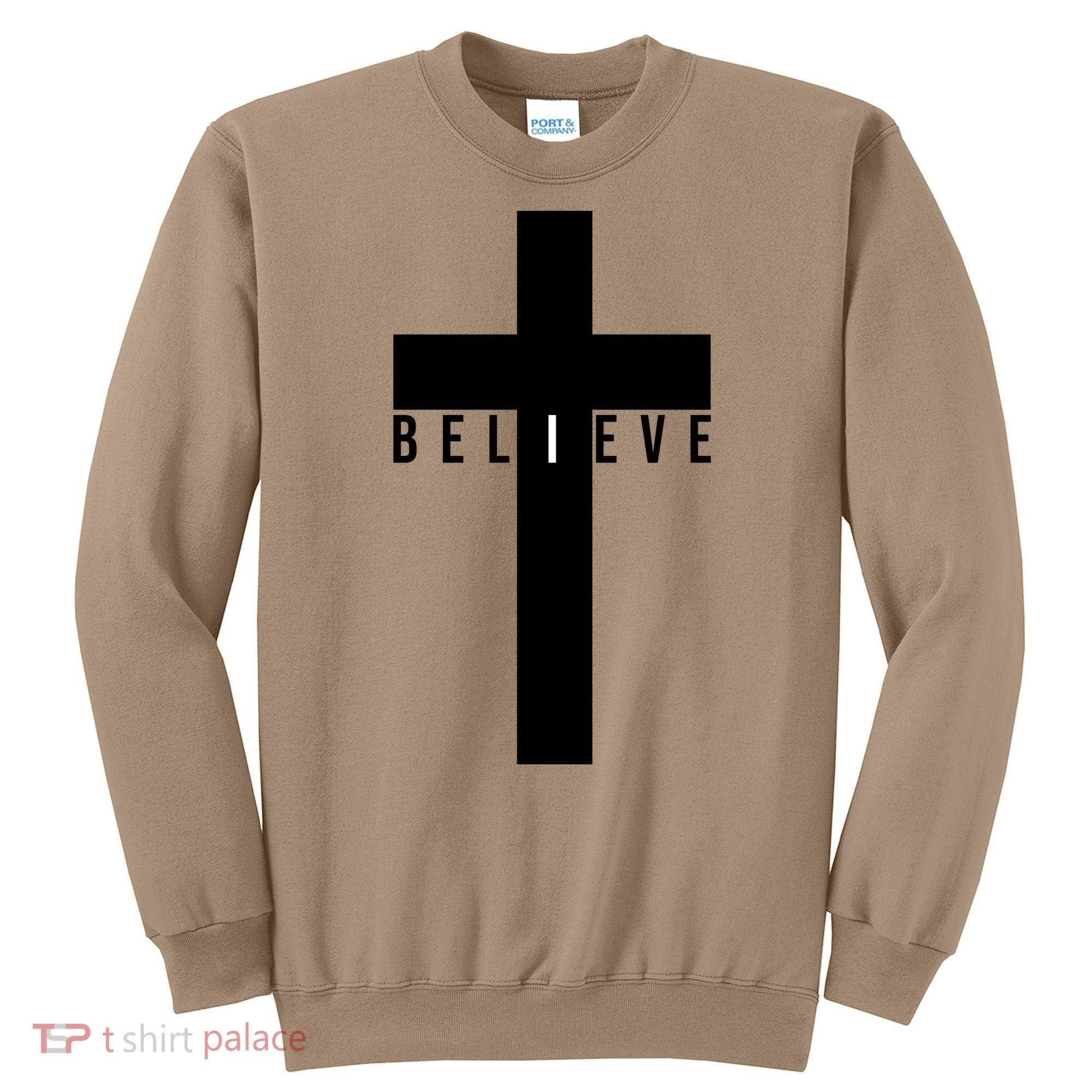 I Believe Faith Christian Cross Sweatshirt