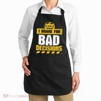 I Brake For Bad Decisions Apron thumb 2