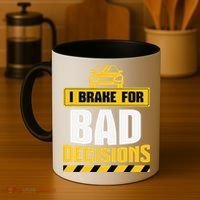 I Brake For Bad Decisions Coffee Mug thumb 4