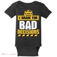 I Brake For Bad Decisions Baby Bodysuit thumb 0