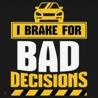 I Brake For Bad Decisions Toddler T-Shirt thumb 4