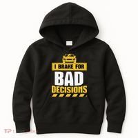 I Brake For Bad Decisions Kids Hoodie thumb 0
