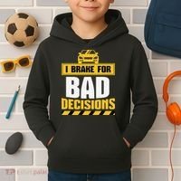 I Brake For Bad Decisions Kids Hoodie thumb 2