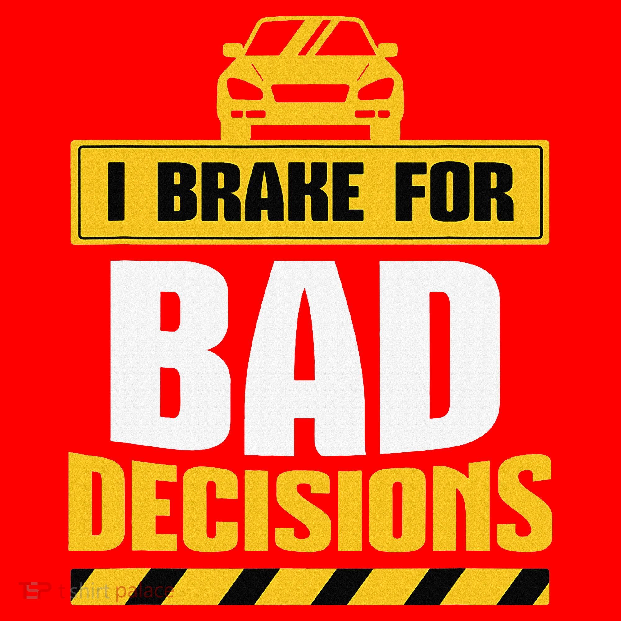 I Brake For Bad Decisions Santa Hat