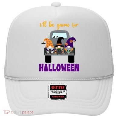 Ill Be Gnome For Halloween Cute Festive Hat