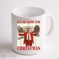 Ill Be Home For Christmas Santa Trump Funny Holiday Coffee Mug thumb 1