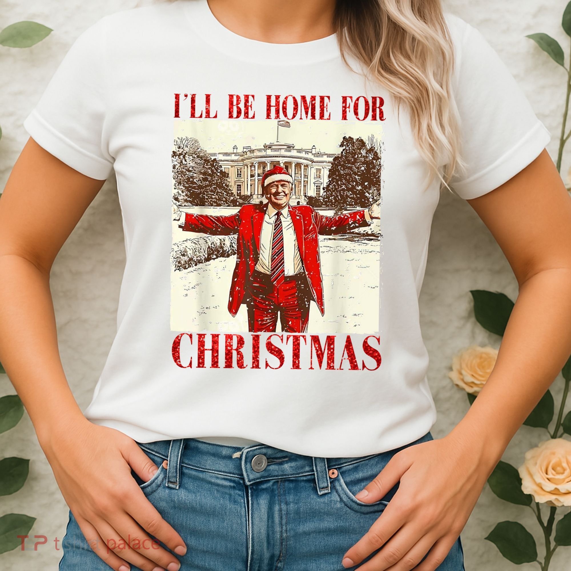 Ill Be Home For Christmas Santa Trump Funny Holiday Women's T-Shirt