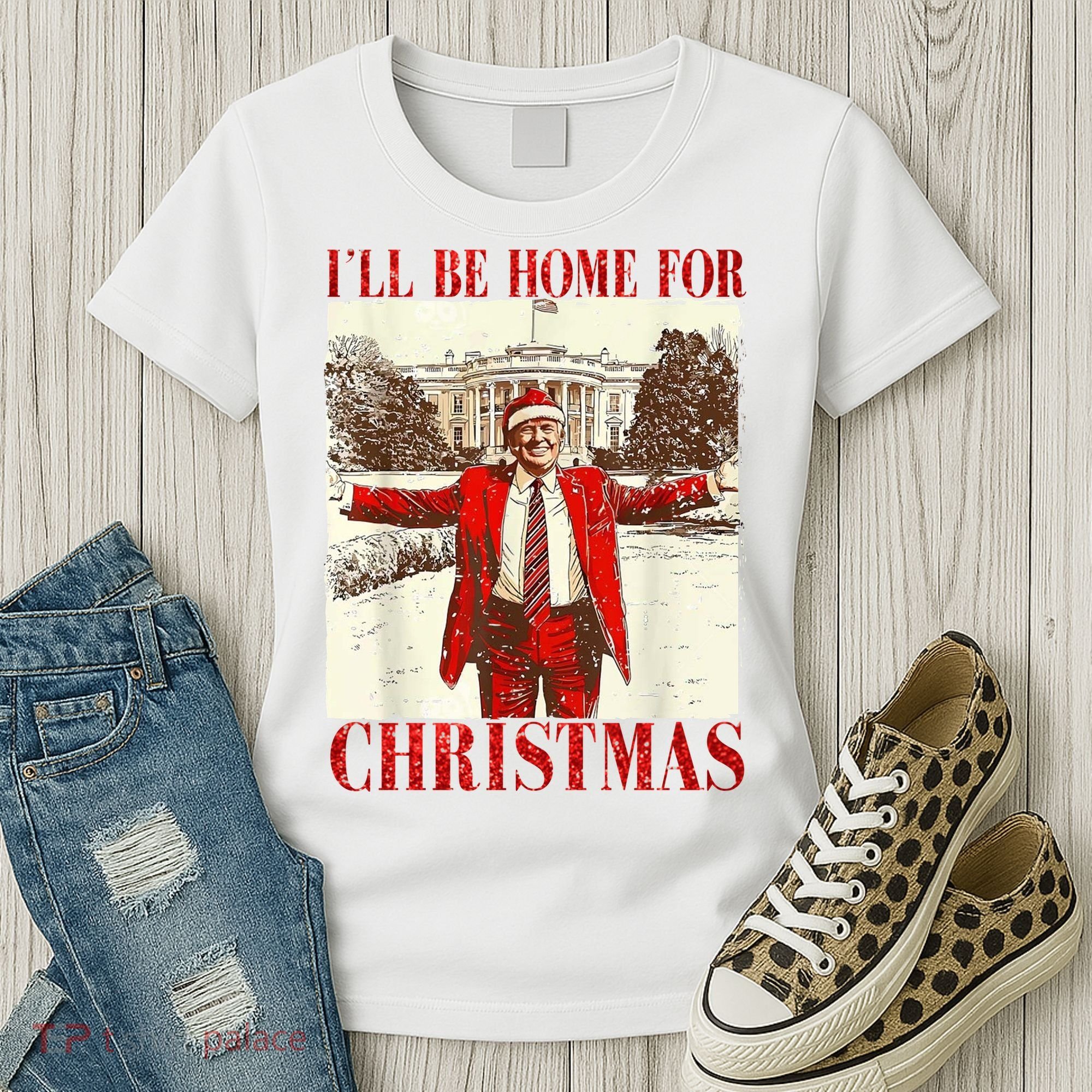 Ill Be Home For Christmas Santa Trump Funny Holiday Women's T-Shirt