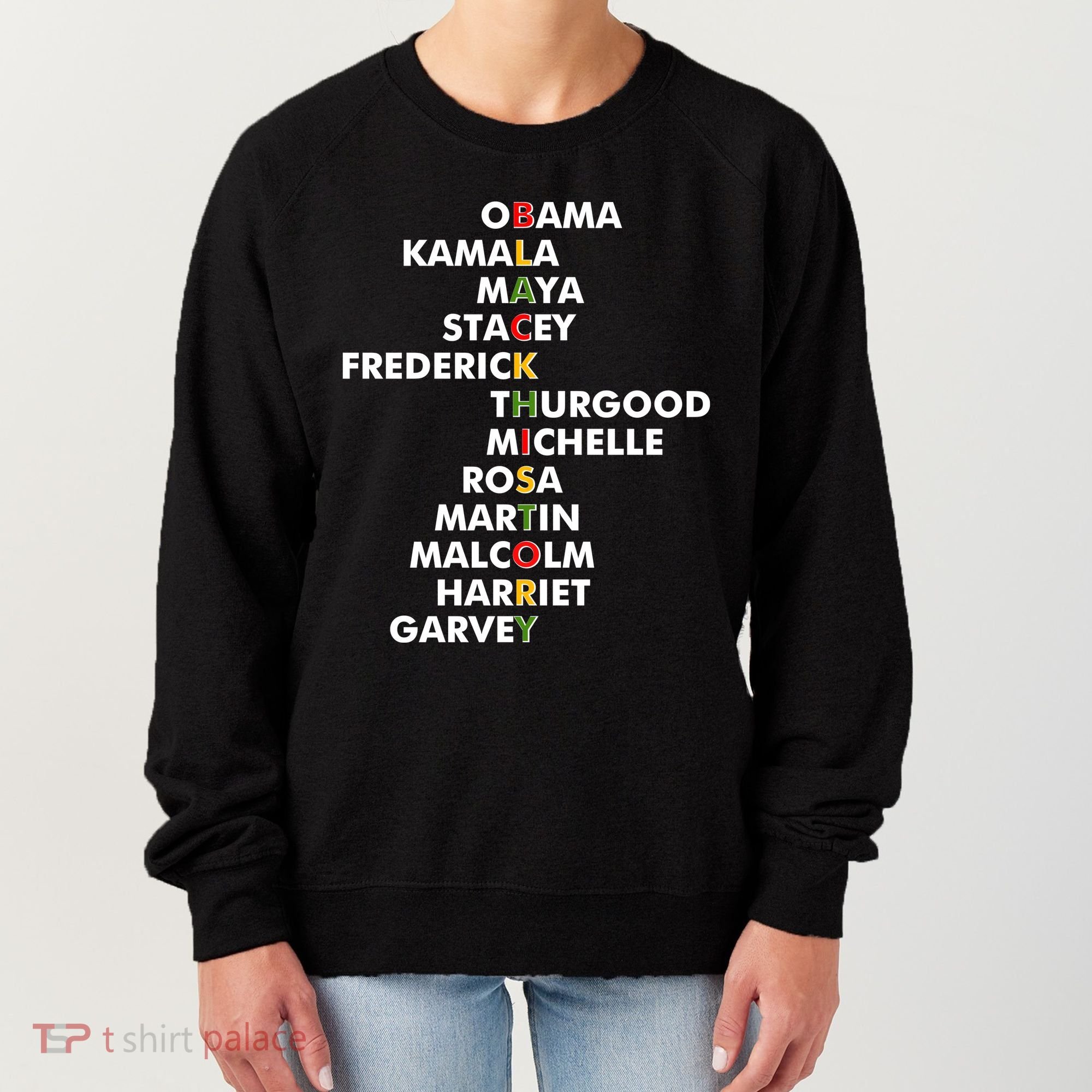Important Black History Leaders Celebrate Black History Women's Sweatshirt