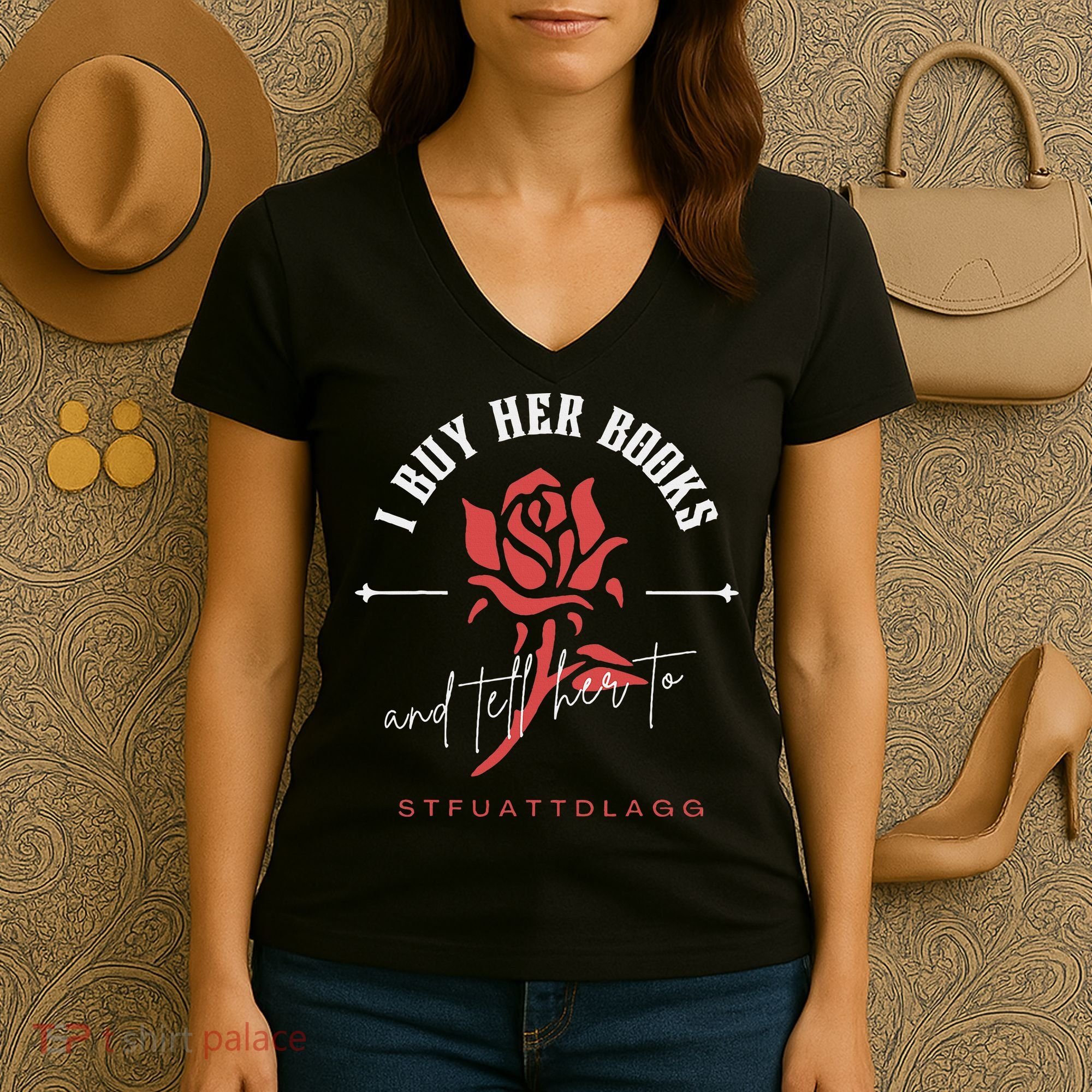 I Buy Her Books and tell her to STFUATTDLAGG  Women's V-Neck T-Shirt
