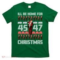 ILl Be Home For Christmas Donald Trump 4547 Maga Trump Dance Ugly Christmas T-Shirt thumb 0