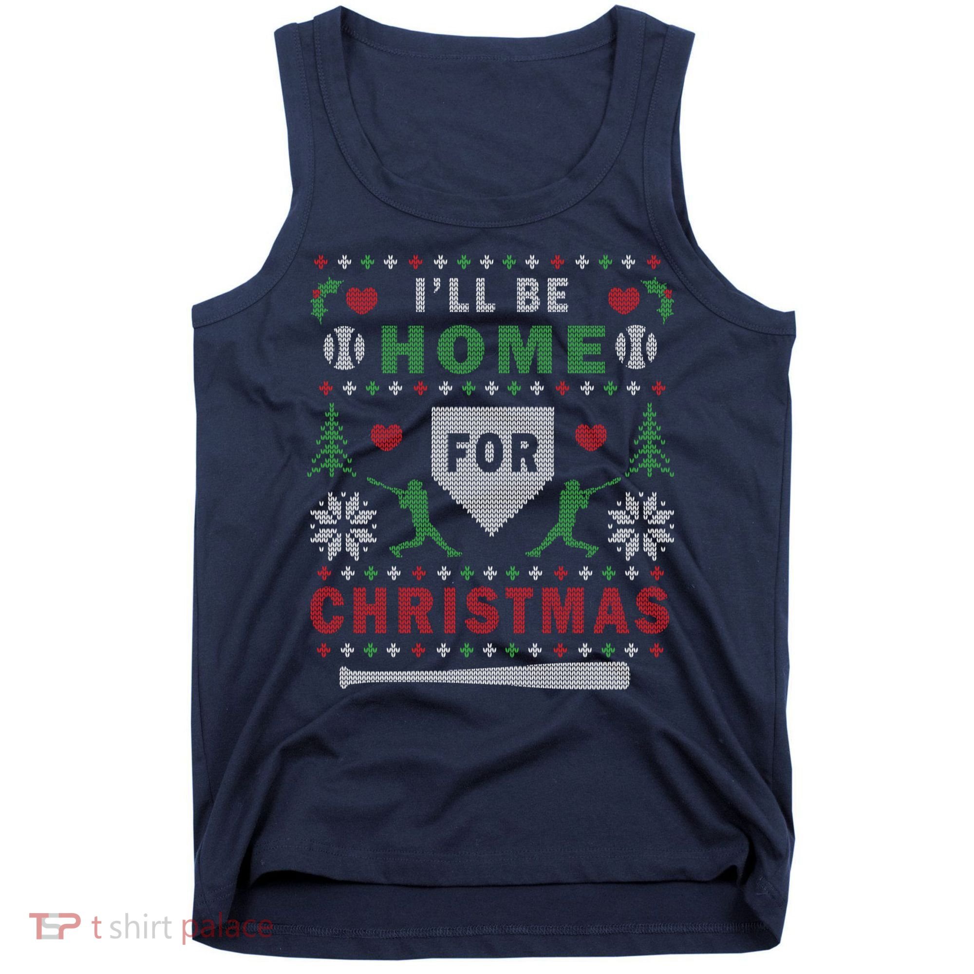 I'LL BE HOME FOR CHRISTMAS BASEBALL UGLY CHRISTMAS Tank Top