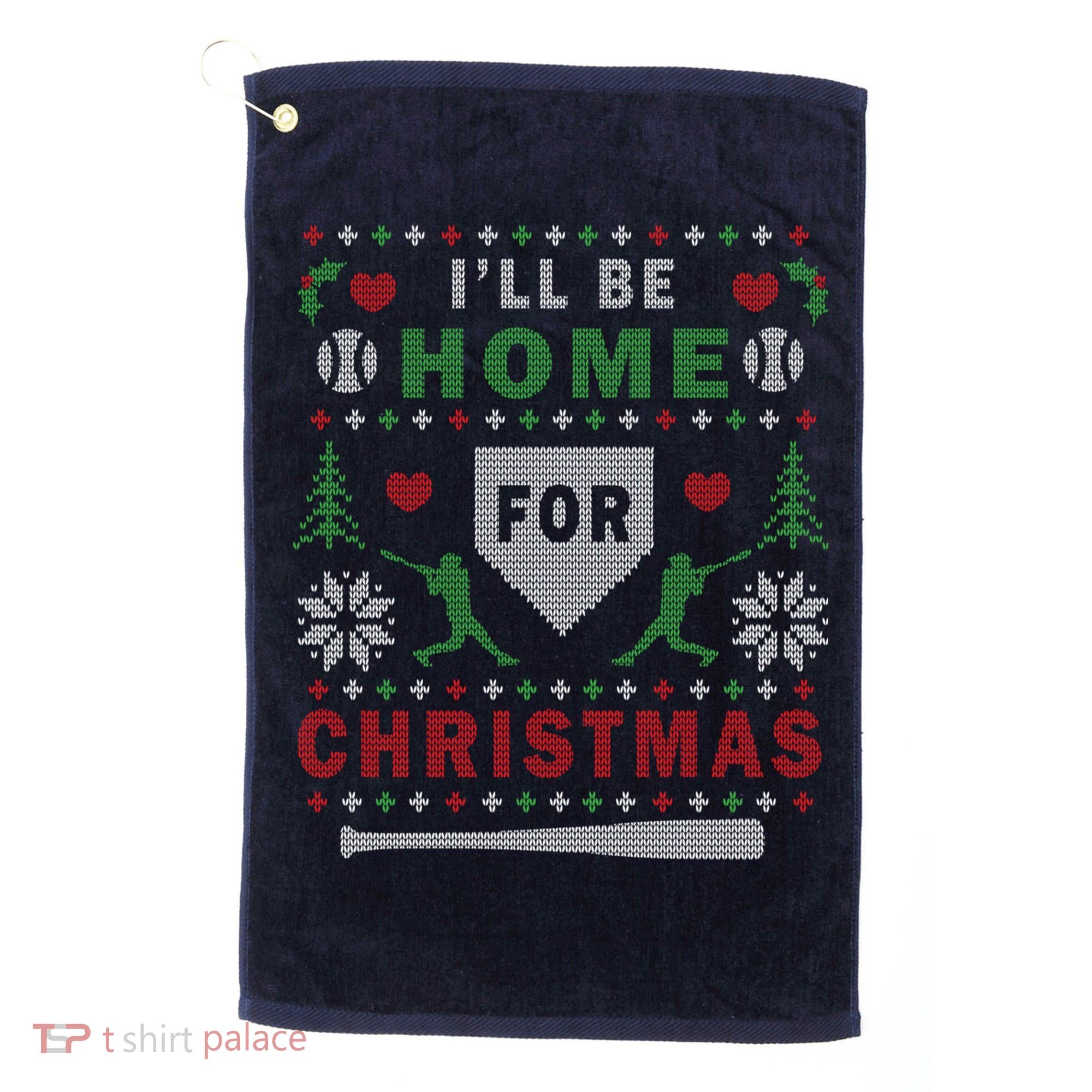 I'LL BE HOME FOR CHRISTMAS BASEBALL UGLY CHRISTMAS Golf Towel